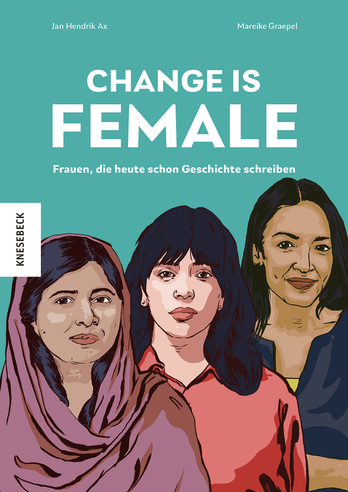 Change Is Female von Jan Hendrik Ax und  Mareike Graepel ist im Knesebeck-Verlag erschienen (©Knesebeck)