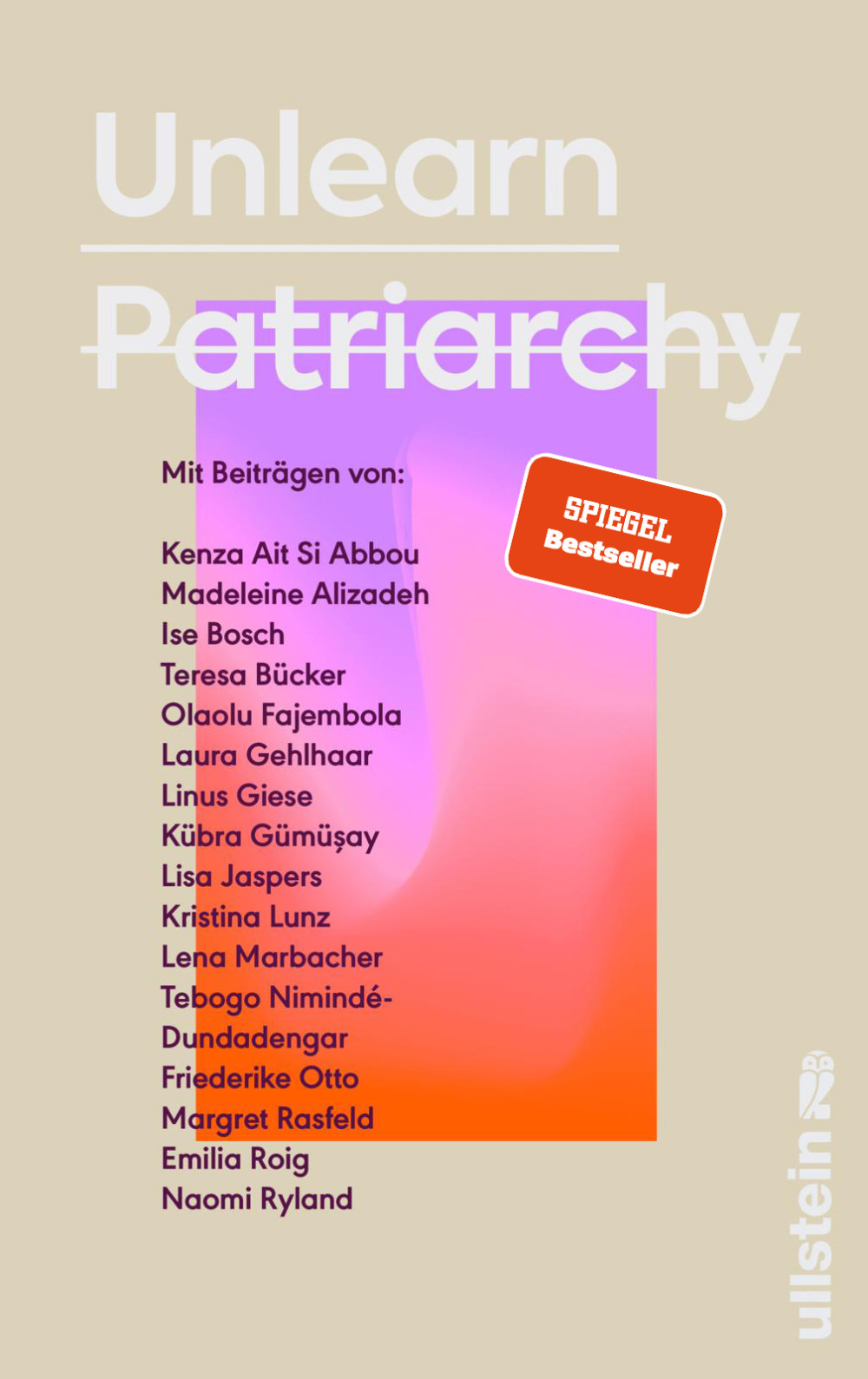 „Unlearn Patriarchy“ herausgegeben von Lisa Jaspers, Naomi Ryland und Silvie Horch (©Ullstein)