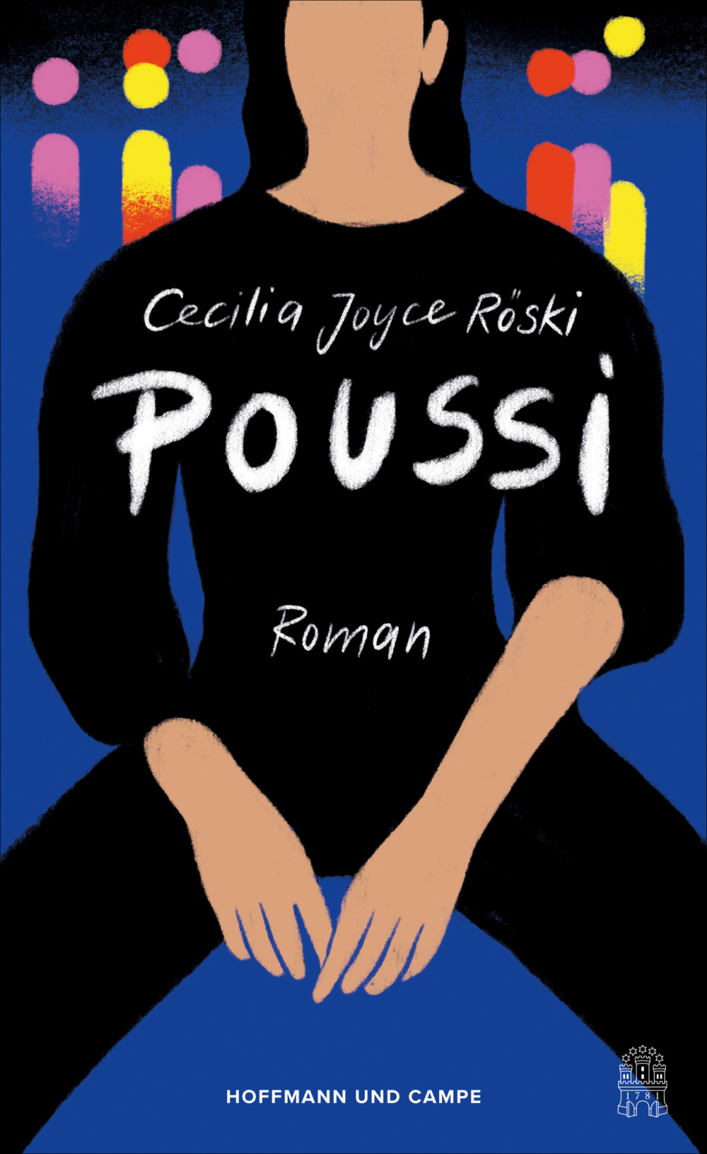 „Poussi“ von Cecilia Joyce Röski ist jetzt bei Hoffmann und Campe erschienen (©Hoffmann und Campe)