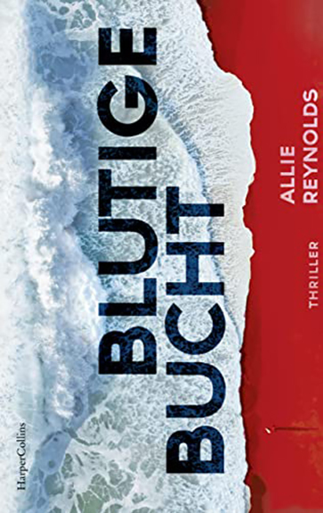 „Blutige Bucht“ von Allie Reynolds ist bei HarperCollins erschienen (©HarperCollins)