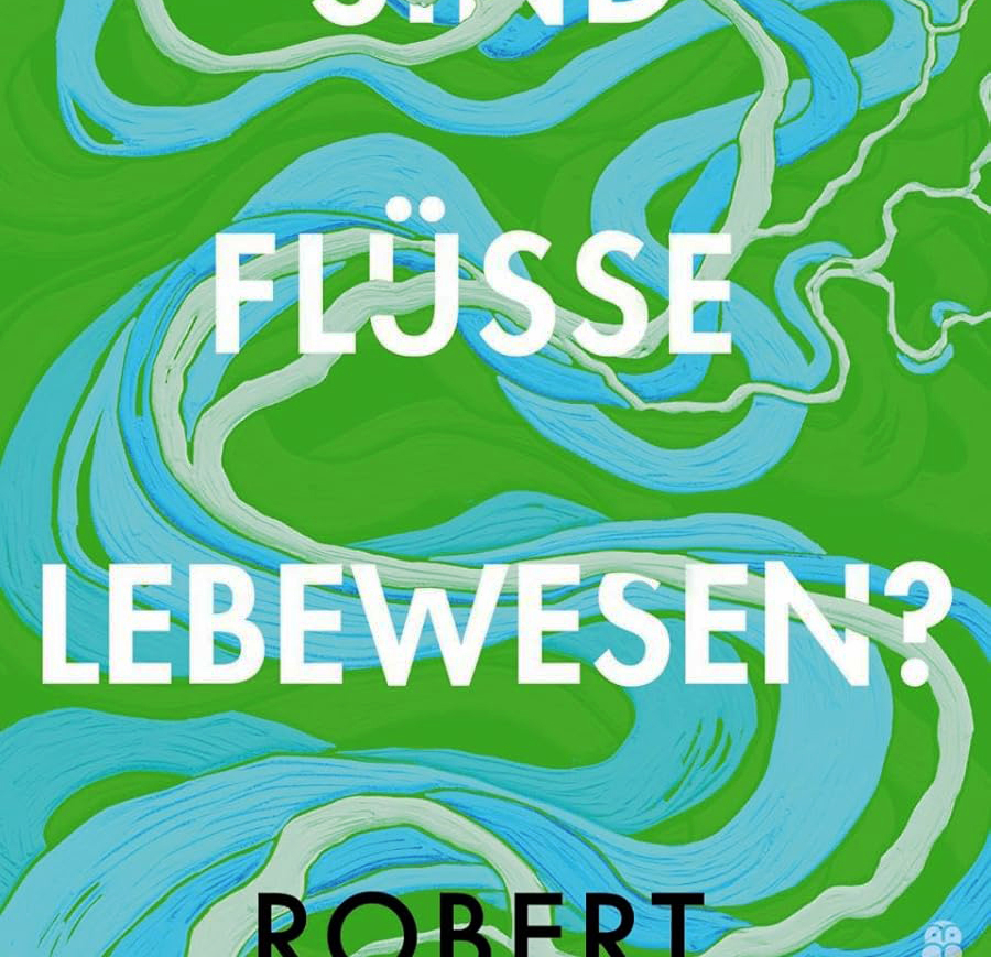 Buchcover „Sind Flüsse Lebewesen“
