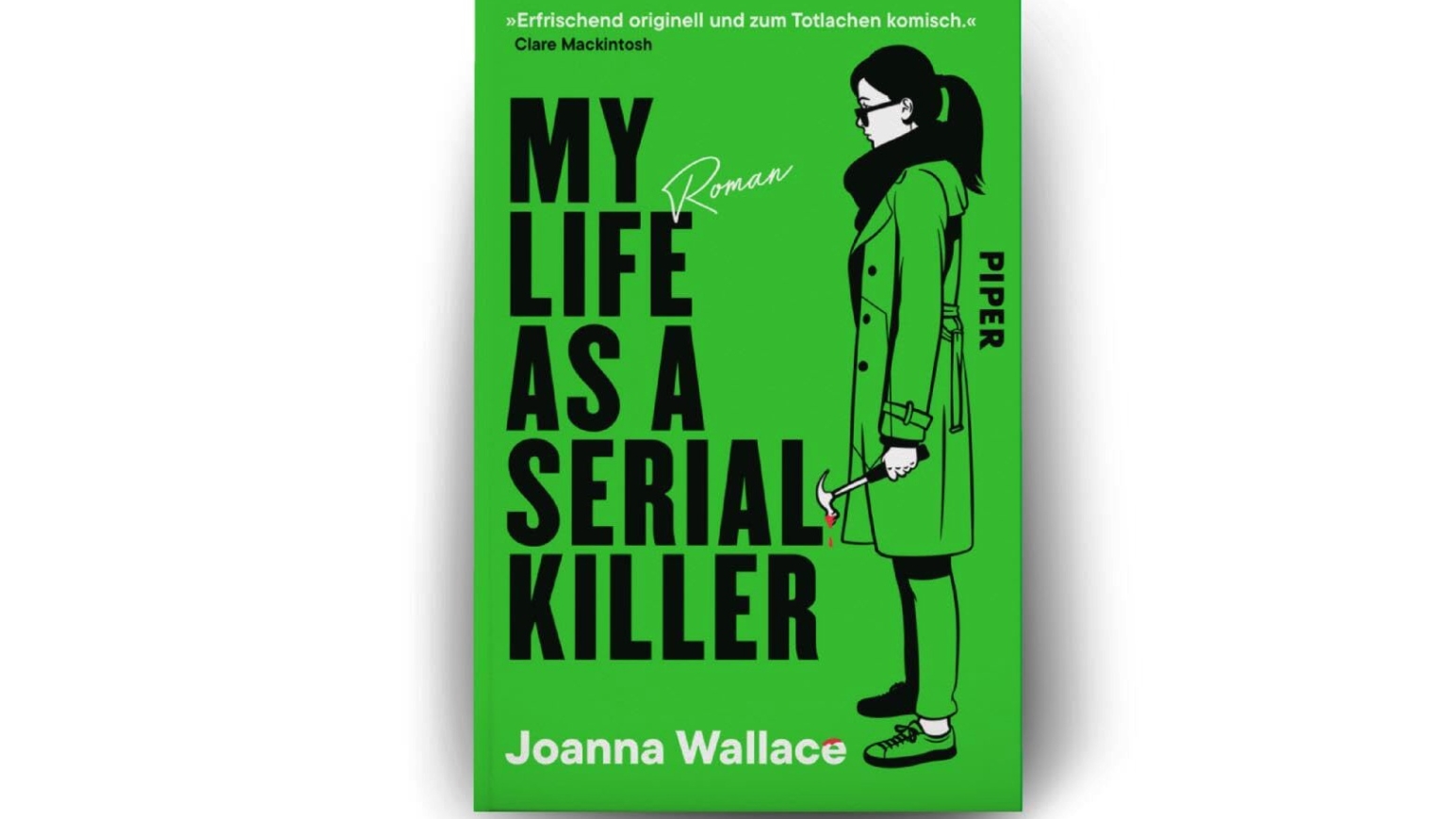 Buchcover: Joanna Wallace „My Life as a Serial Killer“