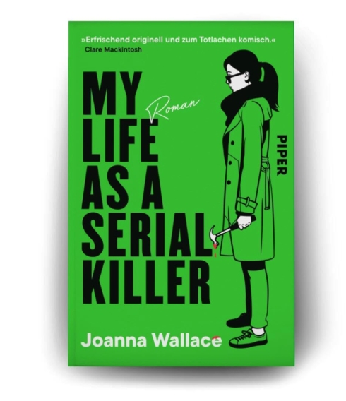Buchcover: Joanna Wallace „My Life as a Serial Killer“