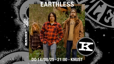 Illustration für das Earthless-Konzert: Drei Personen in Outdoor-Kleidung vor schwarzem Hintergrund mit weißem Knust-Logo, Text 'EARTHLESS', Konzertdatum 'Do 14/08/25 21:00'