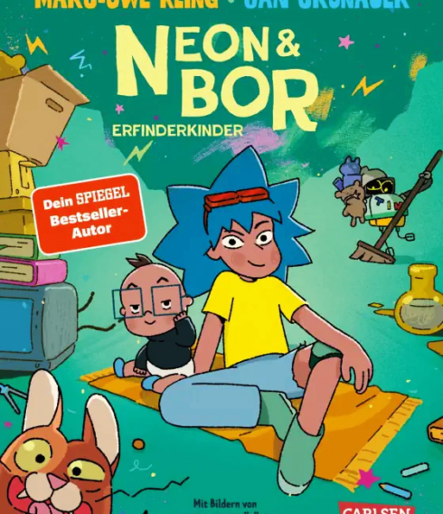„Neon & Bor. Erfinderkinder“ von Marc-Uwe Kling ist im Carlsen Verlag erschienen