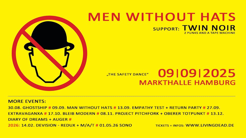 Gelbes Plakat mit rotem Durchgestrichen-Hut-Symbol. Text: 'MEN WITHOUT HATS SUPPORT: TWILIGHT NOIR 09/09/2025 MARKTHALLE HAMBURG'. Weitere Veranstaltungen aufgelistet.