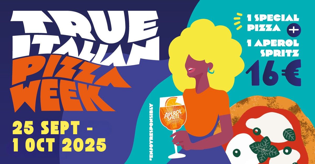 Grafik mit dem Text 'TRUE ITALIAN PIZZA WEEK' und den Daten '25 SEPT - 1 OCT 2025'. Eine Frau mit blonden, lockigen Haaren hält ein Glas mit einem Aperol Spritz.