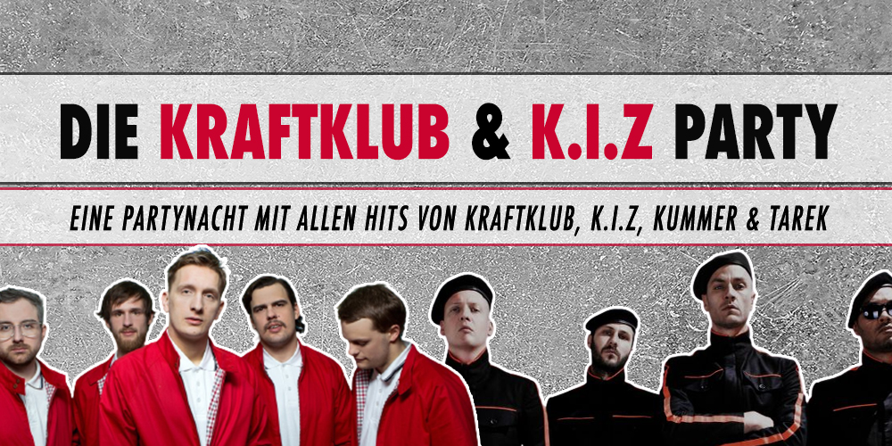 Schriftzug 'DIE KRAFTKLUB & K.I.Z PARTY' in Schwarz und Rot, darunter Text 'EINE PARTYNACHT MIT ALLEN HITS VON KRAFTKLUB, K.I.Z, KUMMER & TAREK' auf grauem Hintergrund mit Betonstruktur.