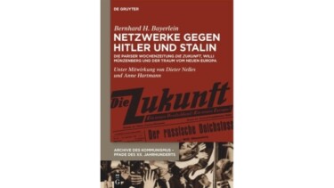 Buchcover mit dem Titel 'Netzwerke gegen Hitler und Stalin' von Bernhard H. Bayerlein. Rote Hintergrundfarbe mit schwarz-weißen Bildern und Text.