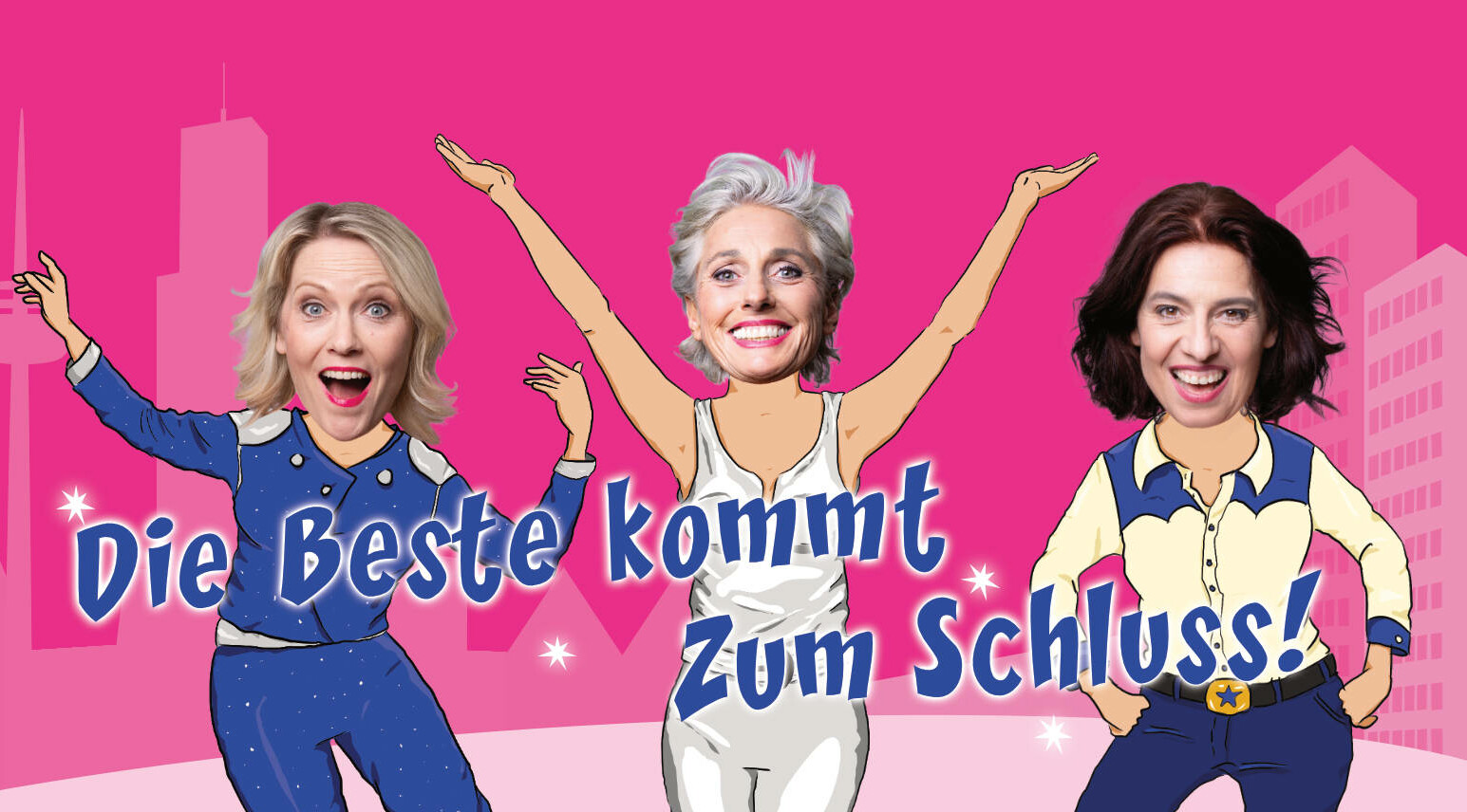 Drei stilisierte Frauen in verschiedenen Outfits, eine in blauer Jeansjacke, eine in weißem Outfit und eine in schwarzem Oberteil, mit dem Text 'Die Beste kommt zum Schluss!'.