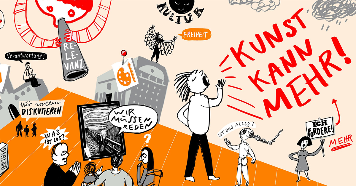 Illustration mit Figuren, Sprechblasen und Texten wie 'Kunst kann mehr!', 'Wir müssen reden', 'Ich fordere!'. Figuren stehen auf oranger Bodenfläche vor grauem Hintergrund.