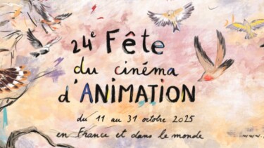 Handgeschriebener Text '24e Fête du cinéma d'ANIMATION du 11 au 31 octobre 2025 en France et dans le monde' vor pastellfarbenem Himmel mit fliegenden Vögeln und Baum