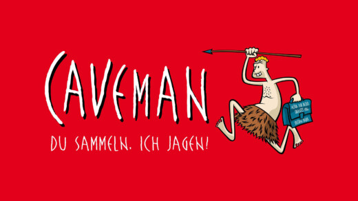 Illustration roter Hintergrund und Schriftzug Caveman -Du Sammeln. Ich Jagen! und eine Figur mit einem Sperr und einem Fellrock