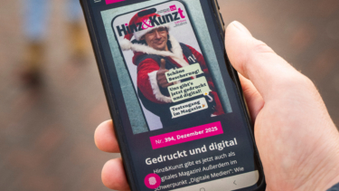 Hinz&Kunzt auf dem Smartphone lesen? Seit 27. November 2025 kein Problem
