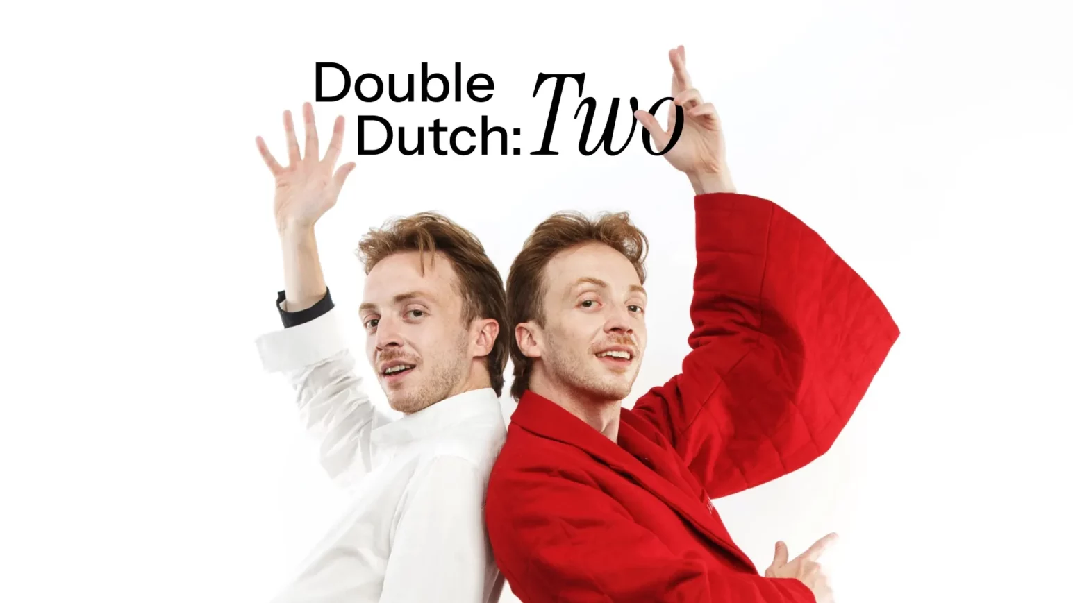 Double Dutch: Two