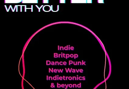 Plakat für MUSIC SOUNDS BETTER WITH YOU im Nachtasyl