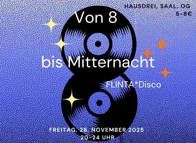 Poster für die FLINTA*Disco im HausDrei