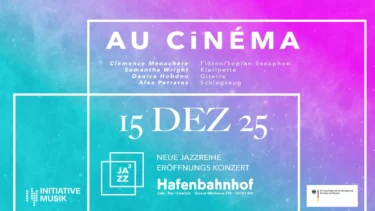 Poster für Eröffnungskonzert von Au Cinéma im Hafenbahnhof