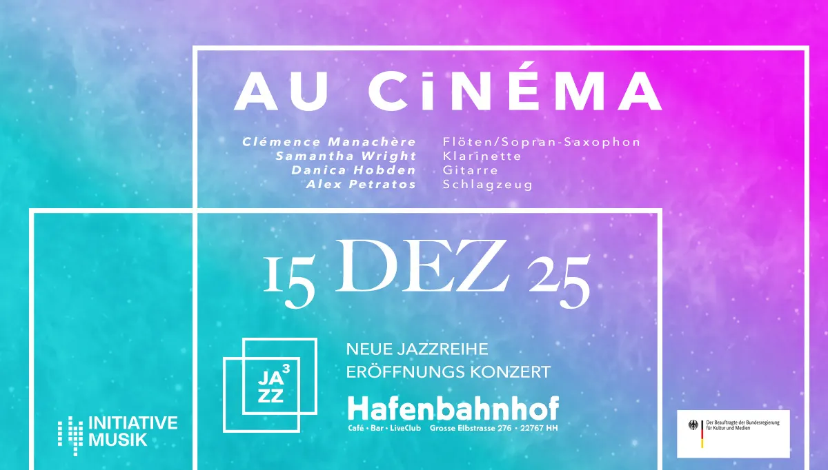 Poster für Eröffnungskonzert von Au Cinéma im Hafenbahnhof