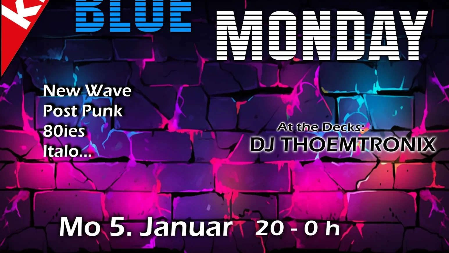 BLUE MONDAY im Kir