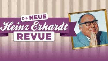 Die Neue Heinz Erhardt Revue in der Laeiszhalle