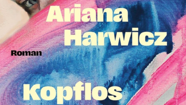 Das Cover zu Ariane Harwicz Roman „Kopflos“
