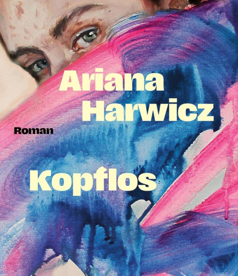 Das Cover zu Ariane Harwicz Roman „Kopflos“