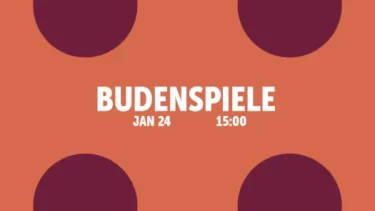 BUDENSPIELE in der Superbude St. Georg