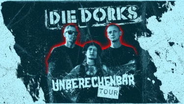 DIE DORKS im Logo mit der "Unberechenbar" Tour