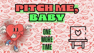 Pitch Me, Baby! One more time - FLINTA* Dating im Haus 73