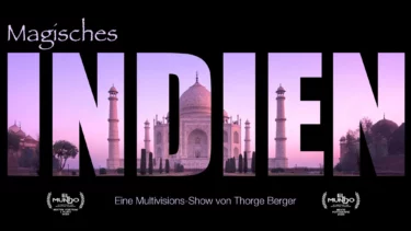 Live-Reportage „Magisches INDIEN“ im Stiftung Kultur Palast