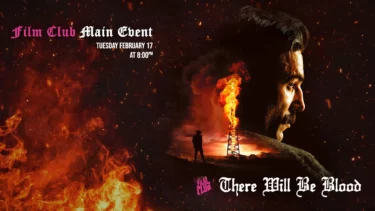 Savoy Film Club zeigt "There Will Be Blood"