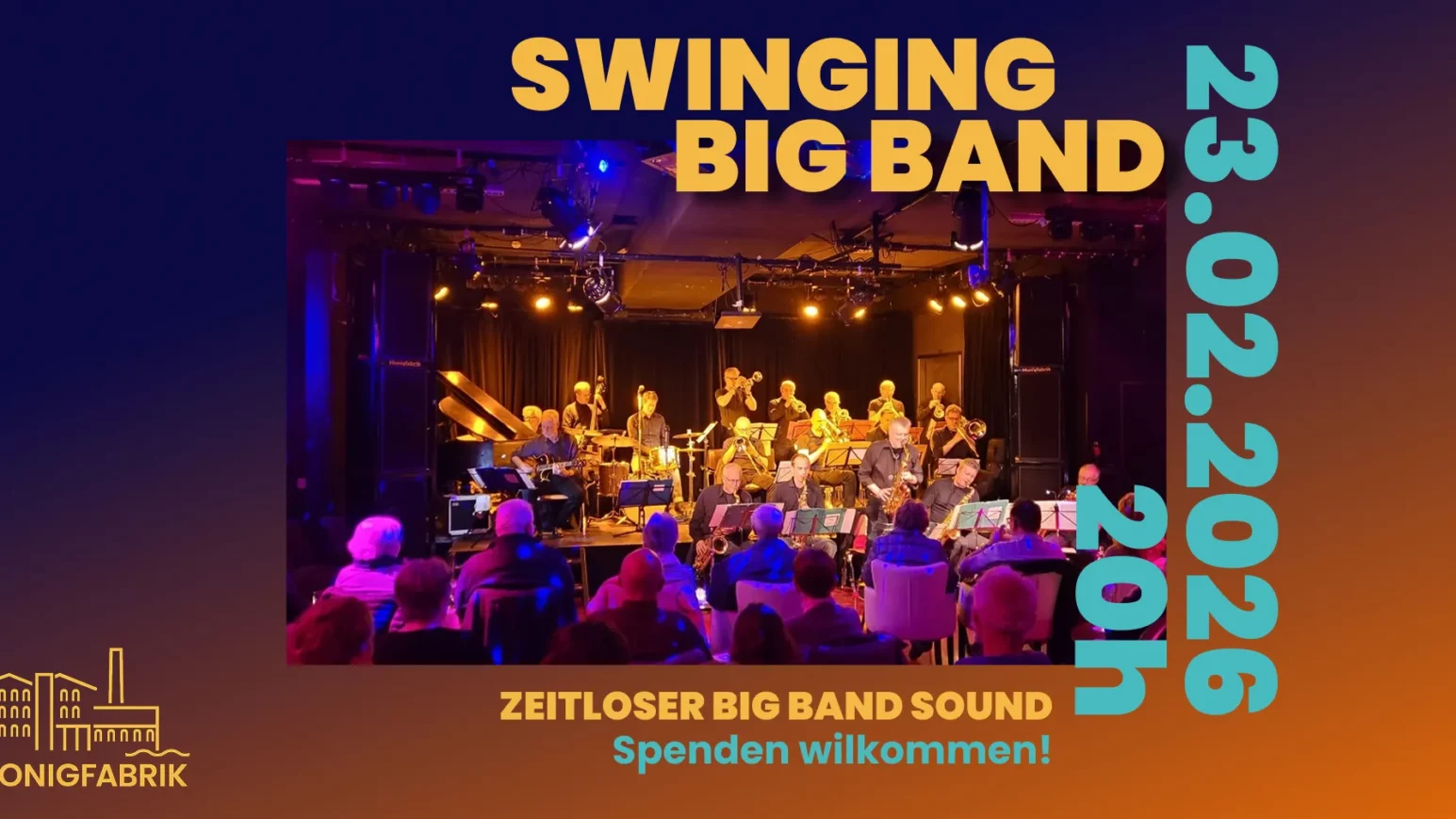 SwingING. Big Band in der Honigfabrik
