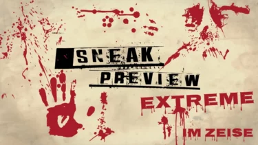 SNEAK Extreme im zeise Kino