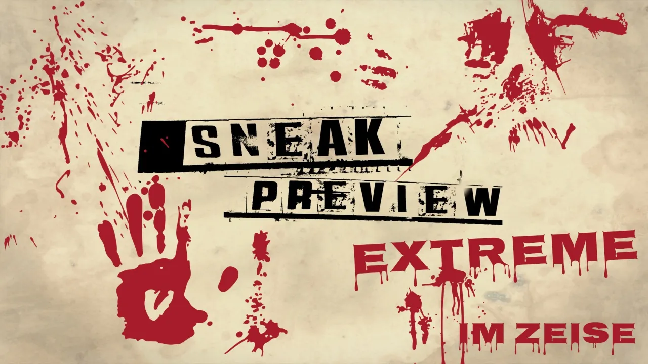 SNEAK Extreme im zeise Kino