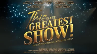 This is THE GREATEST SHOW! im Stage Theater am Hafen