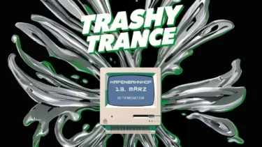 Trashy Trance im Hafenbahnhof