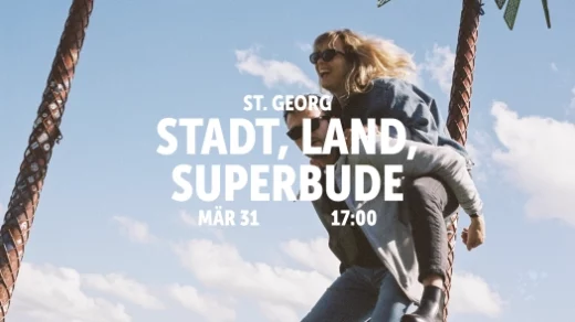 Stadt, Land, Superbude in der Superbude St. Georg