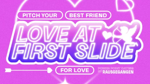 LOVE AT FIRST SLIDE im Kultur&Gut