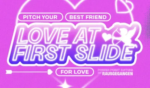 LOVE AT FIRST SLIDE QUEER EDITION im Kultur&Gut