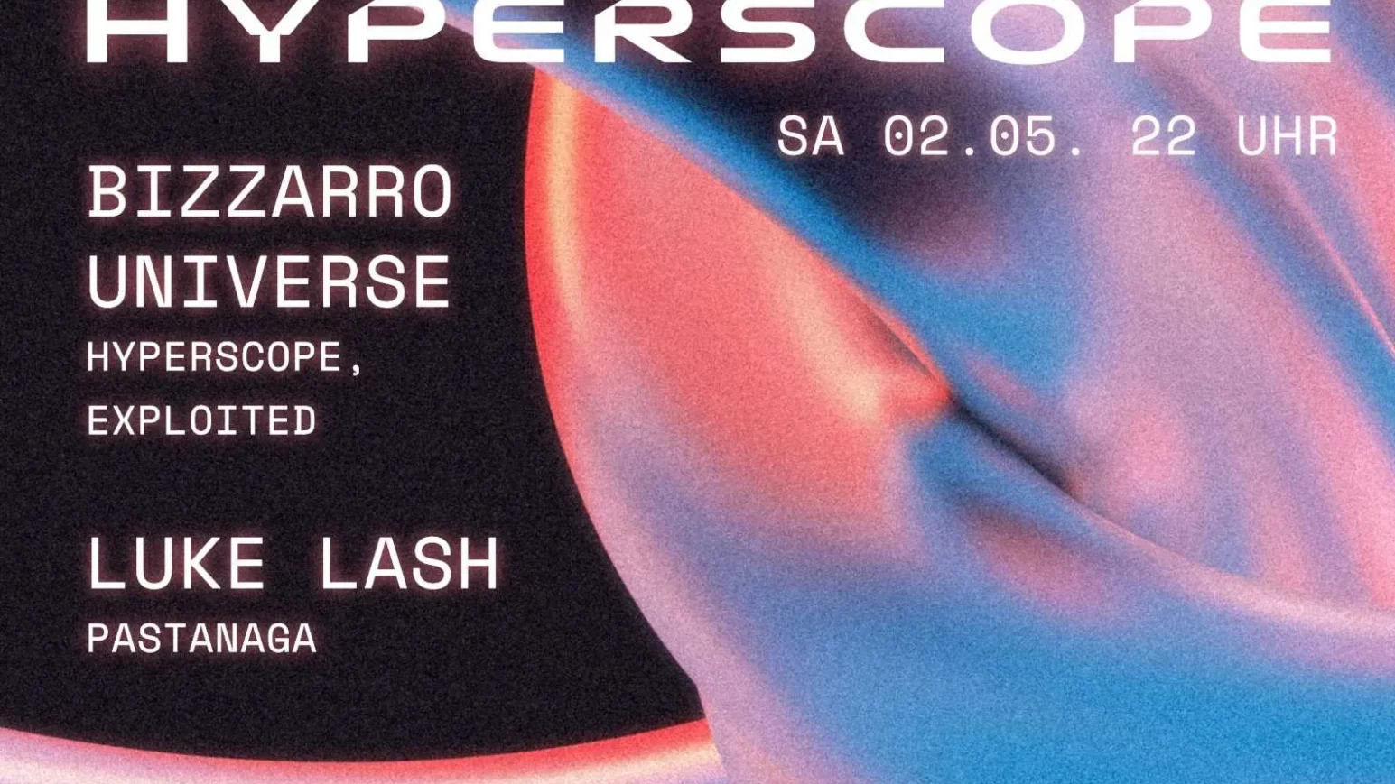 HYPERSCOPE pres: Bizzarro Universe im Haus 73