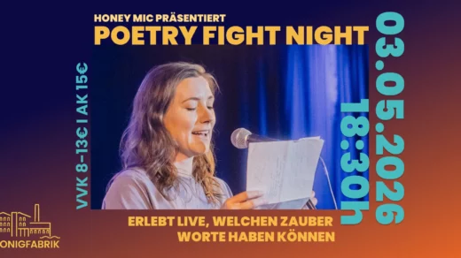 Poetry Fight Night by HoneyMic in der Honigfabrik