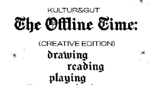 The Offline Time (Creative Edition) im Kultur&Gut