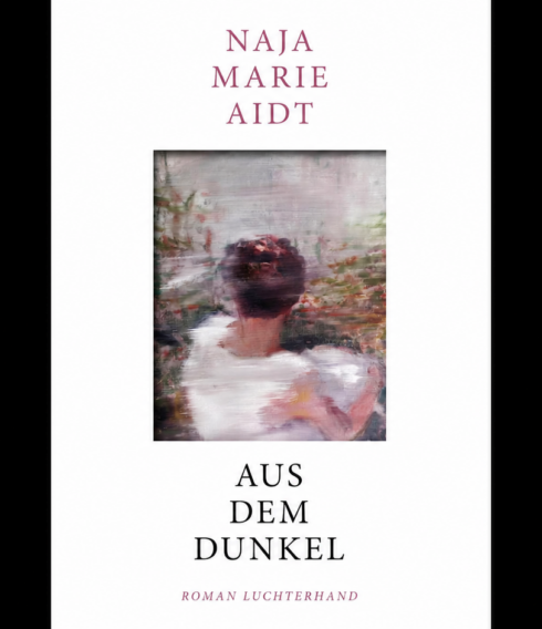 Cover „Aus dem Dunkel“ von Naja Marie Aidt