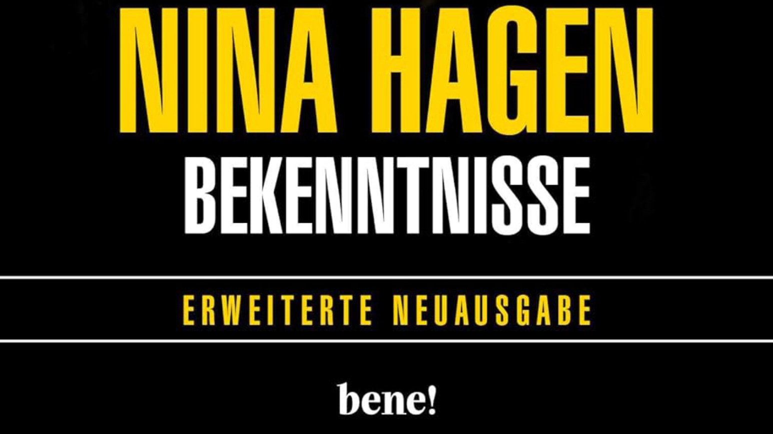 Nina Hagens Autobiografie „Bekenntnisse“ ist im bene! Verlag erschienen