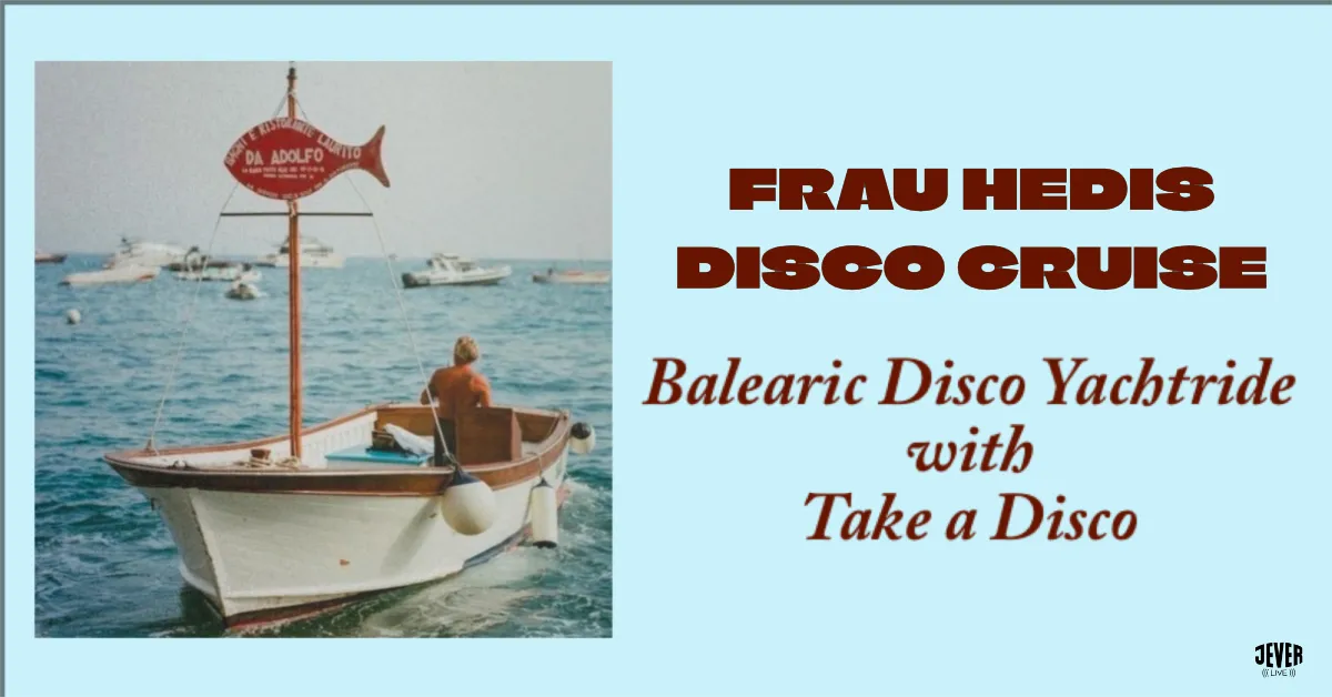 HEDIS DISCO CRUISE: TAKE A DISCO