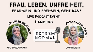 Plakat zu dem Live Podcast "Frau.Leben.Unfreiheit"
