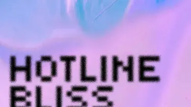 Plakat zu der Veranstaltung Hotline Bliss