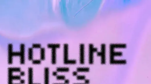 Plakat zu der Veranstaltung Hotline Bliss