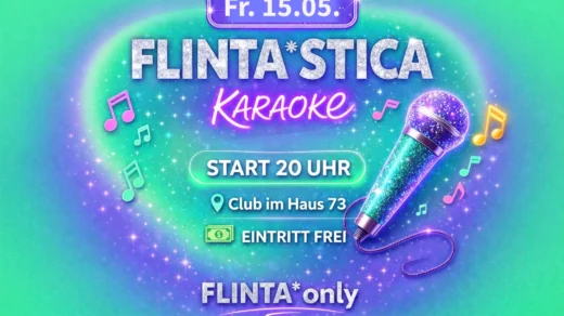 FLINTA*STICA KARAOKE in Haus 73
